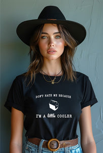 Don't Hate Me I'm Little Cooler Graphic Tee - Plus Size